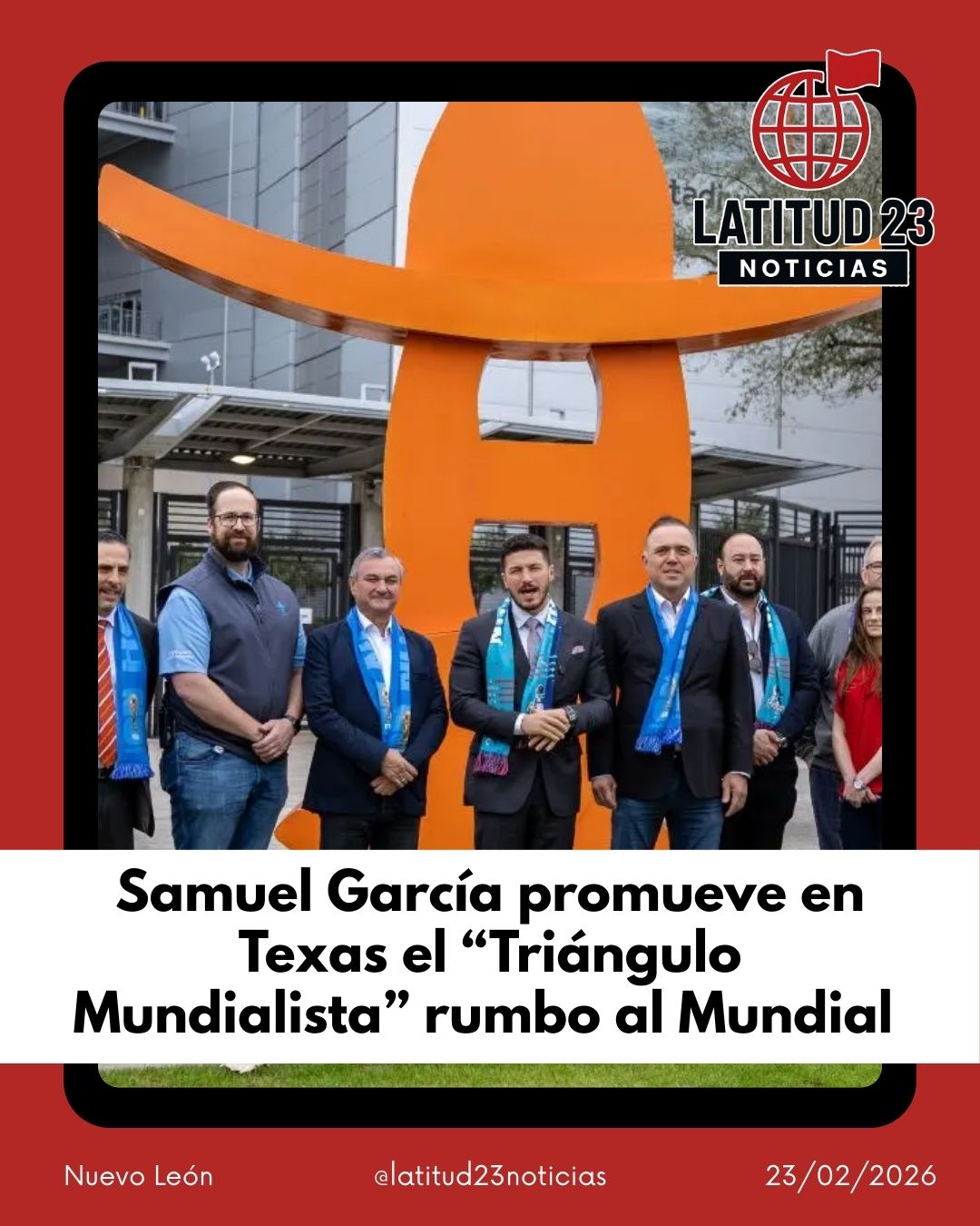  Samuel García promueve en Texas el “Triángulo Mundialista” rumbo al Mundial
