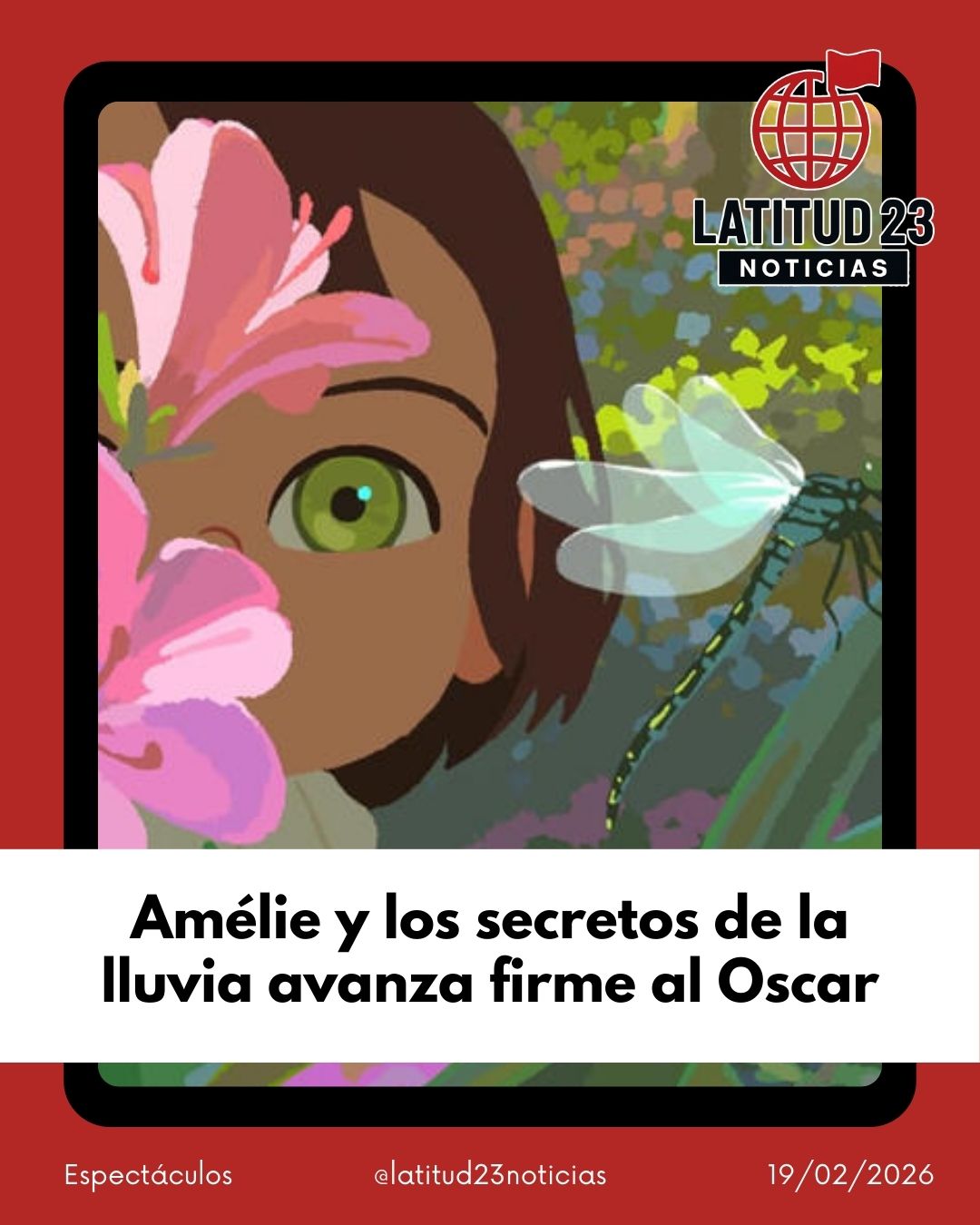 Amélie y los secretos de la lluvia avanza firme al Oscar