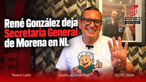 René González concluye su etapa como secretario general de Morena en Nuevo León